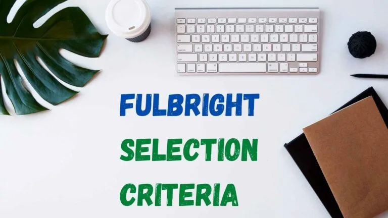 Fulbright Scholarship Selection Criteria