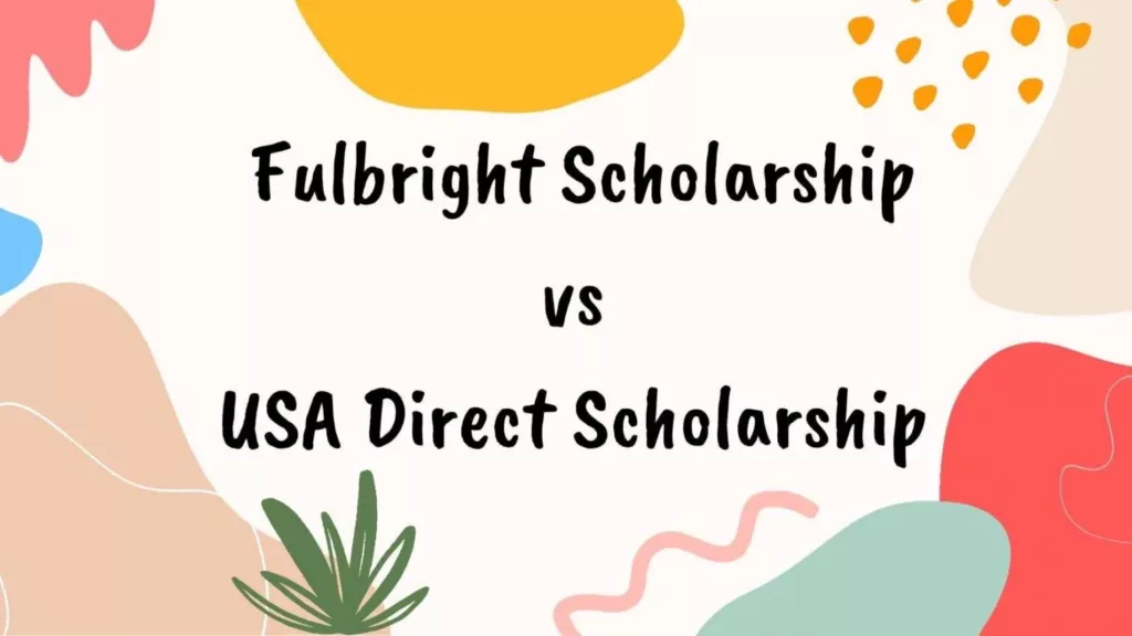 Fulbright Vs USA Direct Admissions