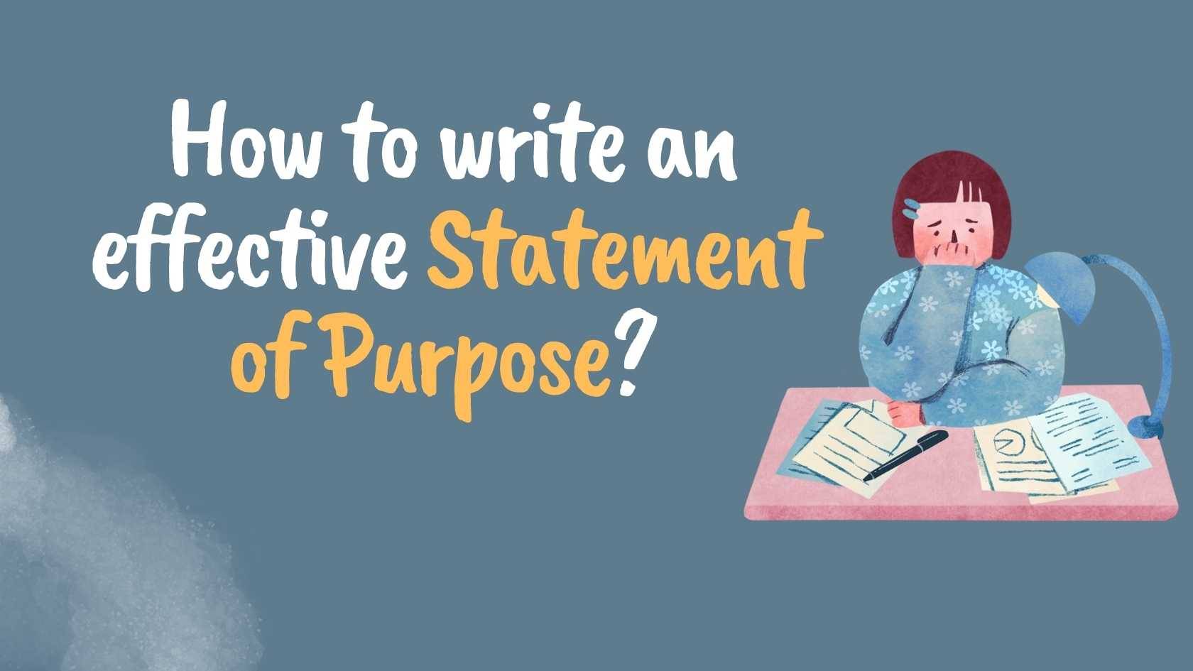 How to Write an effective Statement of Purpose (SOP)?