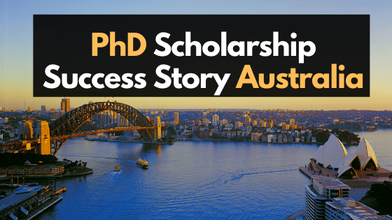 PhD Scholarship Success Story Australia