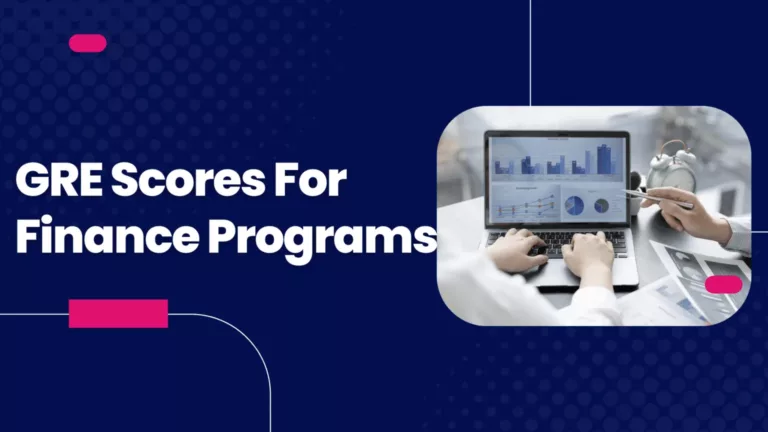 GRE Scores For Finance Programs